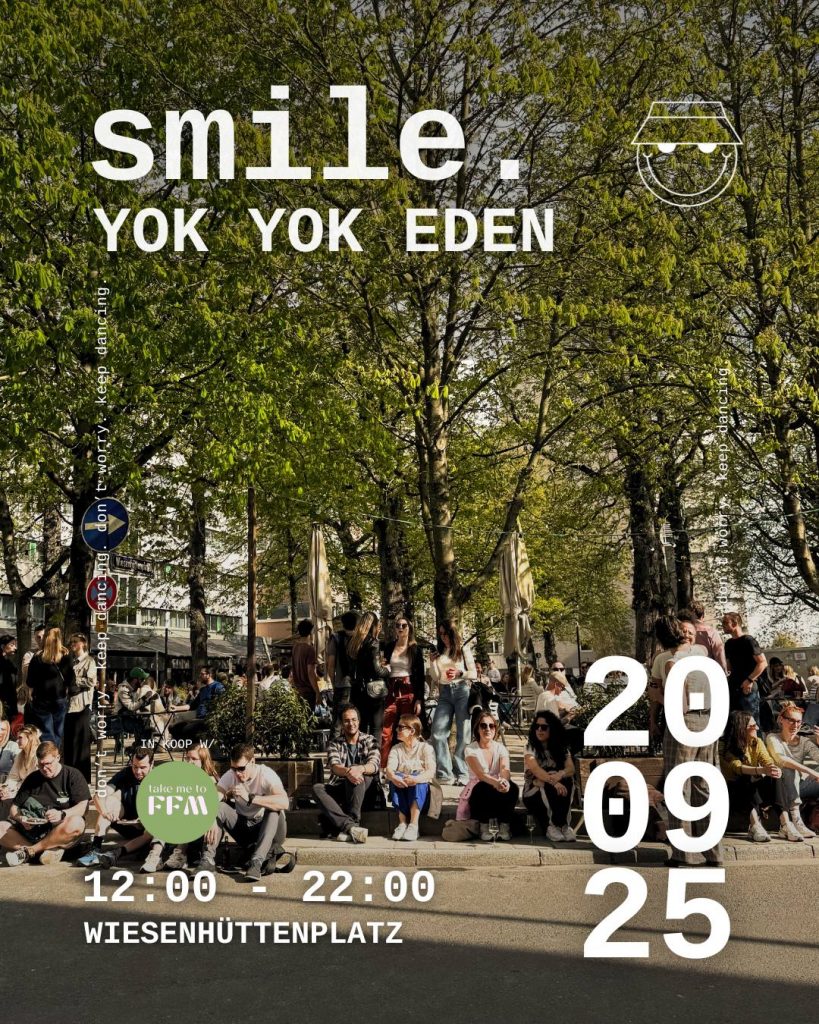 yokyok eden smile. frankfurt event yok yok